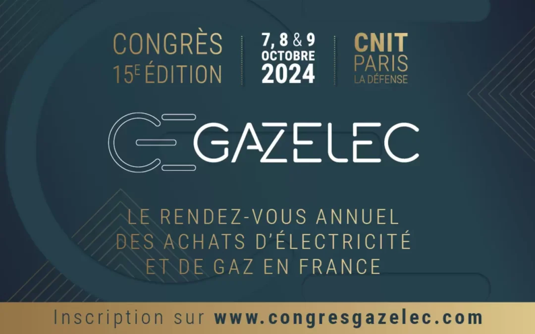 Congrès GAZELEC – 7, 8 & 9 Octobre 2024