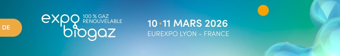 Expobiogaz 2026 – Le rendez-vous national du gaz renouvelable